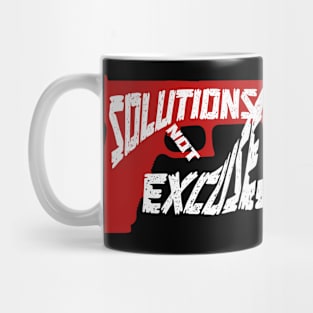 Gun Control Solutions Not Excuses Gun Violence Mug